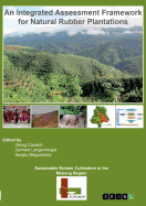 Sustainable Rubber Cultivation in the Mekong Region (SURUMER): An Integrated Assessment Framework for Natural Rubber Plantations