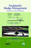 Sustainable Sludge Management: Production of Value Added Products