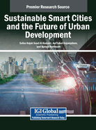 Sustainable Smart Cities and the Future of Urban Development