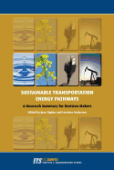 Sustainable Transportation Energy Pathways: A Research Summary for Decision Makers