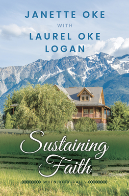 Sustaining Faith - Oke, Janette, and Logan, Laurel Oke