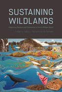 Sustaining Wildlands: Integrating Science and Community in Prince William Sound