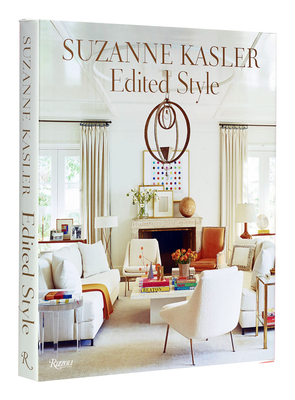Suzanne Kasler: Edited Style - Kasler, Suzanne