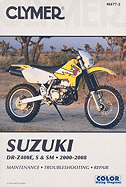 Suzuki DR-Z400E, S & SM 2000-2008: Maintenance, Troubleshooting, Repair