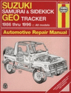 Suzuki Samurai/Sidekick & Geo Tracker Automotive Repair Manual - Haynes, J H, and Henderson, Bob