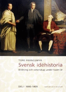 Svensk Idehistoria: Bildning Och Vetenskap Under Tusen AR