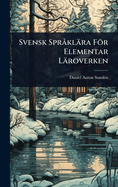 Svensk Spr klra Fr Elementar Lroverken