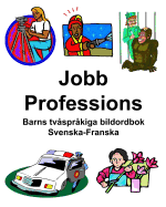 Svenska-Franska Jobb/Professions Barns tvsprkiga bildordbok