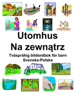 Svenska-Polska Utomhus/Na zewntrz Tvsprkig bildordbok fr barn