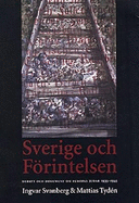 Sverige Och Forintelsen: Debatt Och Dokument Om Europas Judar 1933-1945 - Svanberg, Ingvar