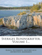 Sveriges Runinskrifter, Volume 1...