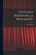 Svetlana Beriosova, a Biography