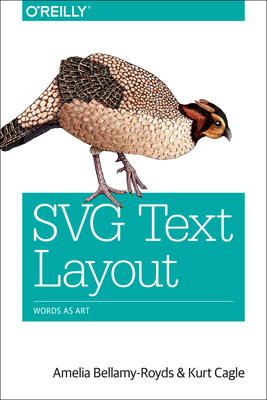 SVG Text Layout - Bellamy-royds, Amelia, and Cagle, Kurt