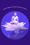 Swami Vivekananda -The Voice Of The Eternal Master: Swami Vivekananda