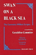 Swan on a Black Sea: The Cummins-Willett Scripts