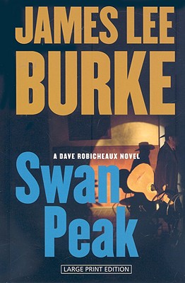 Swan Peak - Burke, James Lee