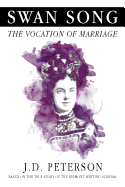 Swan Song: The Vocation of Marriage
