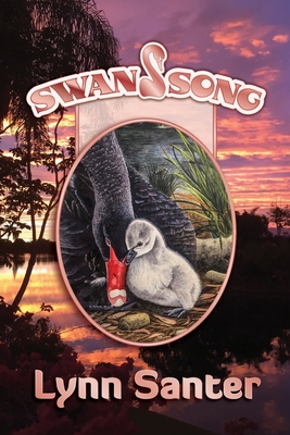 Swan Song - Santer, Lynn, and O'Brien, Karen (Editor), and Sherwell, Brett (Cover design by)