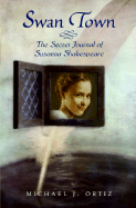 Swan Town: The Secret Journal of Susanna Shakespeare