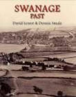 Swanage Past - Lewer, David, and Smale, Dennis