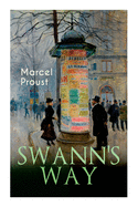Swann's Way: In Search of Lost Time (Du Ct De Chez Swann)