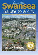 Swansea: Salute to a city