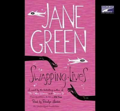 Swapping Lives - Green, Jane, and Landor, Rosalyn (Read by)