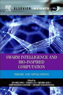Swarm Intelligence and Bio-Inspired Computation: Theory and Applications - Yang, Xin-She (Editor), and Cui, Zhihua (Editor), and Xiao, Renbin (Editor)