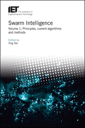 Swarm Intelligence: Volume 1: Principles, current algorithms and methods