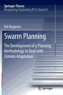 Swarm Planning: The Development of a Planning Methodology to Deal with Climate Adaptation