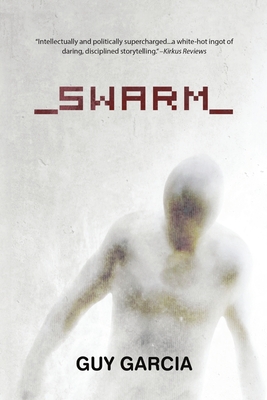 Swarm - Garcia, Guy