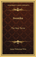Swastika: The Nazi Terror