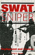 Swat Sniper: Deployment and Control - Jones, Tony L