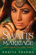 Swati's Marriage and Other Tales of India