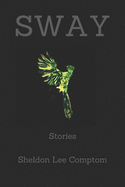 Sway: Stories