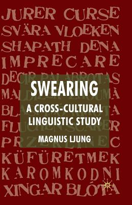 Swearing: A Cross-Cultural Linguistic Study - Ljung, M