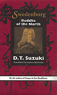 Swedenborg: Buddha of the North - Suzuki, Daisetz Teitaro, and Berstein, Andrew
