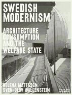 Swedish Modernism: Architecture, Consumption and the Welfare State