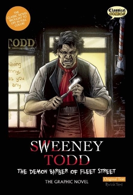 Sweeney Todd: The Demon Barber of Fleet Street, Original Text: The Graphic Novel - Wilson, Sean Michael (Adapted by), and Bryant, Clive (Editor)