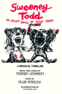 Sweeney Todd: The Demon Barber of Fleet Street - Sondheim, Stephen, and Wheeler, Hugh, and Dodd, Jonathan (Editor)