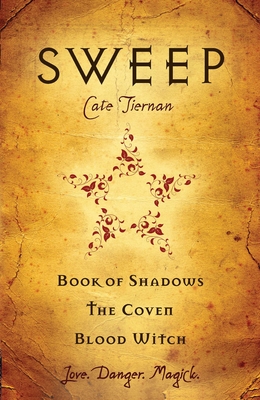 Sweep, Volume 1: Book of Shadows/The Coven/Blood Witch - Tiernan, Cate