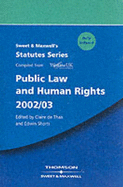 Sweet and Maxwell's Public Law and Human Rights - Than, Claire de (Editor), and Shorts, Edwin (Editor)