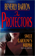 Sweet Caroline's Keeper - Barton, Beverly