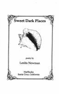 Sweet Dark Places: Poetry by Leslea Newman