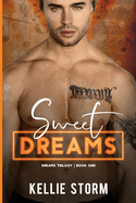 Sweet Dreams: : An Enemies to Lovers Romance