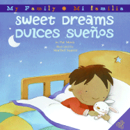 Sweet Dreams/Dulces Suenos: Bilingual Spanish-English - Mora, Pat, and Suarez, Maribel (Illustrator)