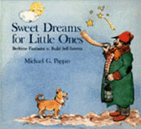 Sweet Dreams for Little Ones - Pappas, Michael G