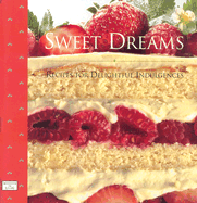 Sweet Dreams: Recipes for Delightful Indulgences, 8x8