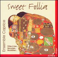 Sweet Follia - Ensemble Caprice