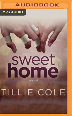 Sweet Home - Cole, Tillie, and Parker-Naples, Anna (Read by)